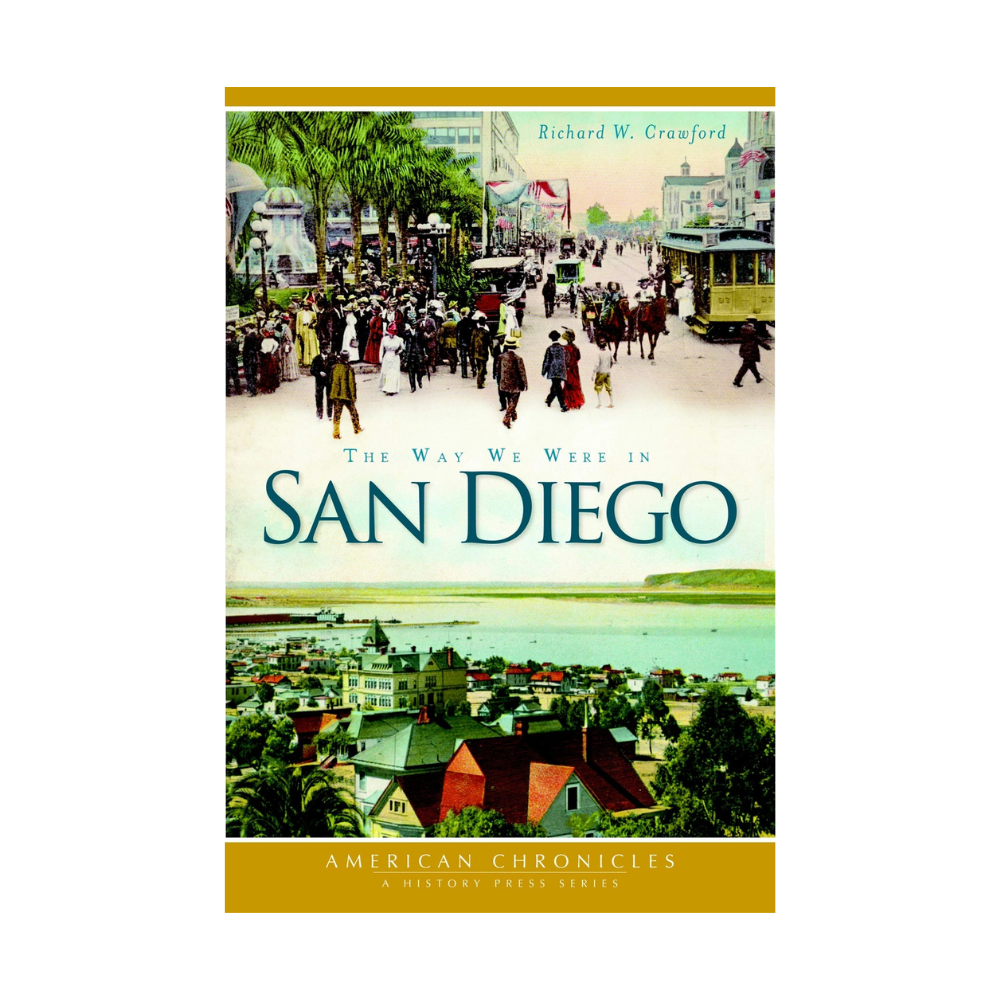 The Way We Were in San Diego
