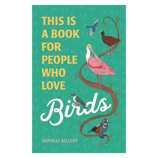 This Book is for People Who Love Birds