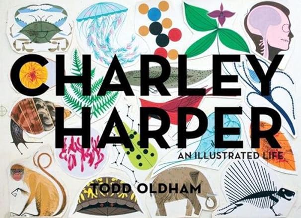 Charley Harper: An Illustrated Life