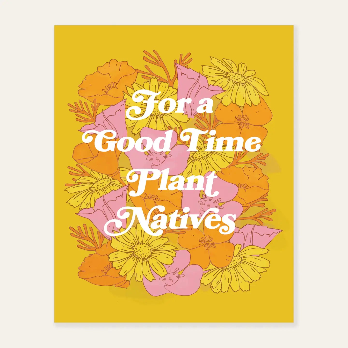 Superbloom Good Times Art Print