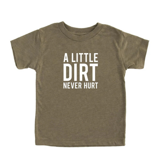 A Little Dirt Kids T-Shirt