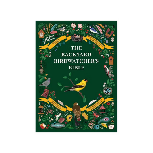 The Backyard Birdwatcher's Bible