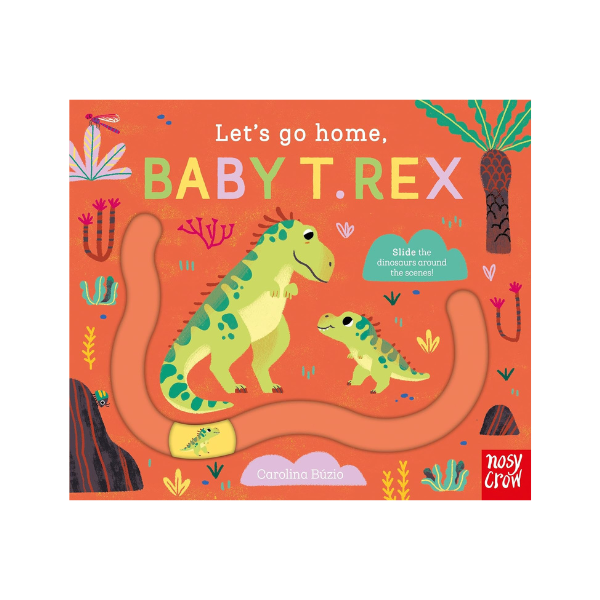Let's Go Home, Baby T. Rex