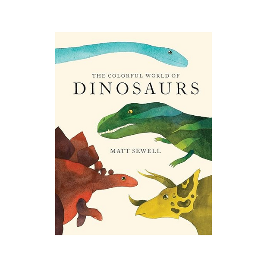 The Colorful World of Dinosaurs