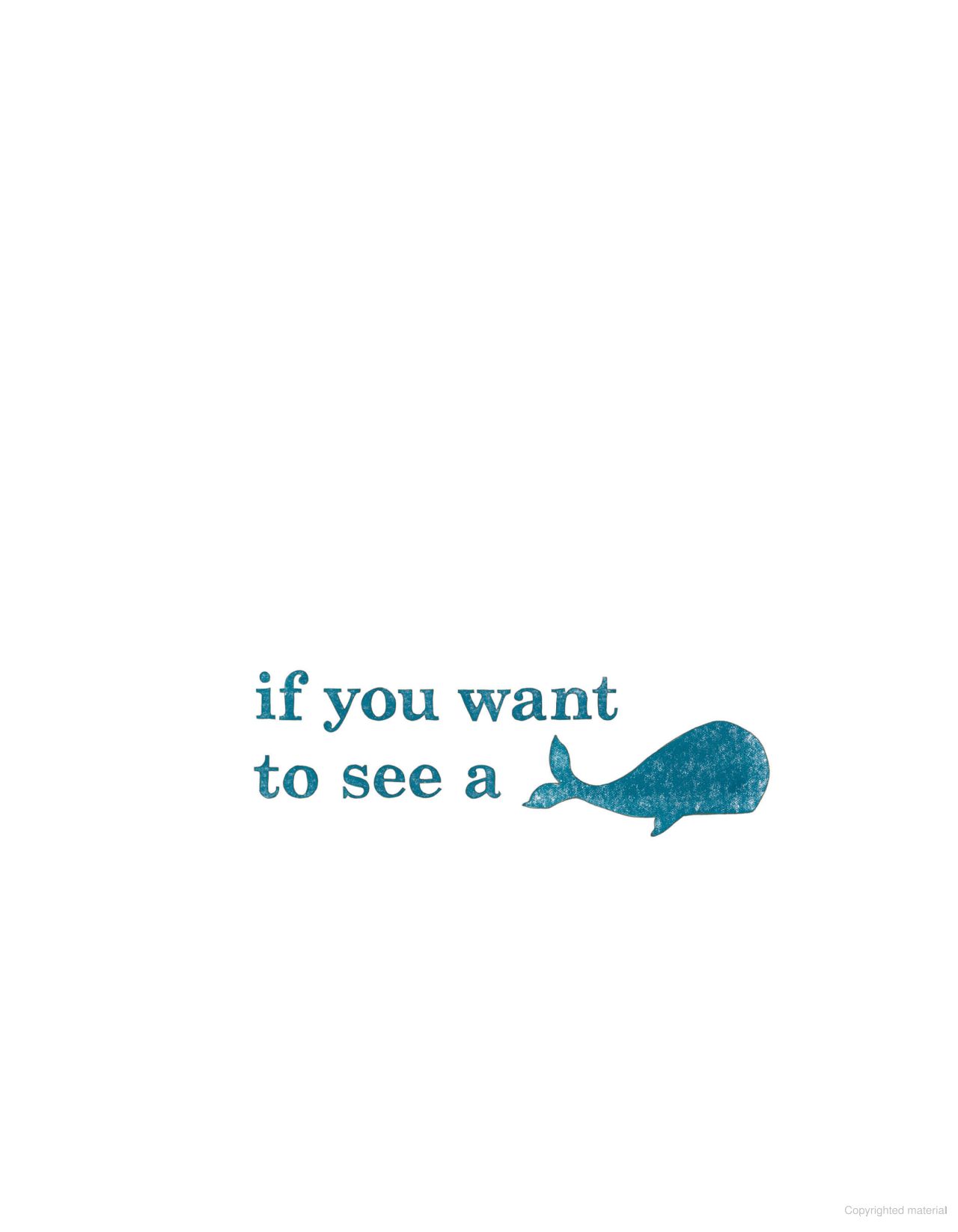 If You Want To See a Whale